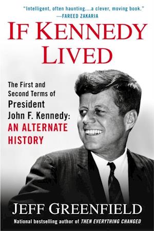 If Kennedy Lived