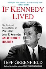 If Kennedy Lived