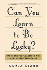 Can You Learn to Be Lucky?