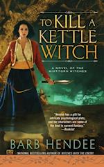 To Kill a Kettle Witch