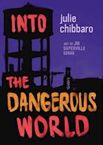 Into the Dangerous World