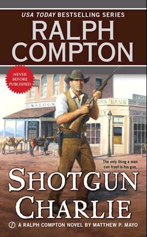 Ralph Compton Shotgun Charlie