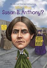 Who Was Susan B. Anthony?