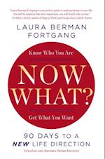 Now What? Revised Edition