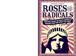 Roses and Radicals