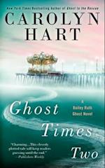 Ghost Times Two