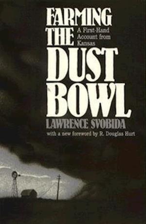 Svobida, L:  Farming the Dust Bowl