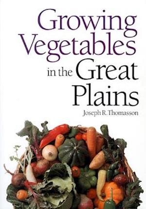 Growing Vegetables in the Great Plains