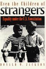 Even the Children of Strangers(pb)