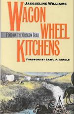 Williams, J:  Wagon Wheel Kitchens