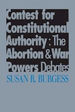 Burgess, S:  Contest for Constitutional Authority