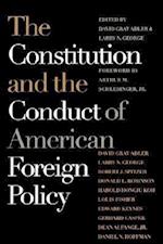 The Constitution and the Conduct of American Foreign Policy