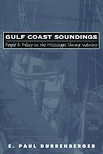 Gulf Coast Soundings People and Policy in the Mississippi Shrimp Industry