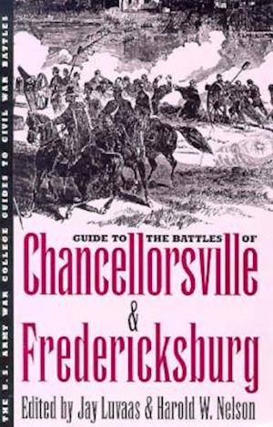 Guide to the Battles of Chancellorsville and Fredericksburg