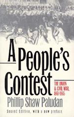 People's Contest: The Union and Civil War, 1861-1865 Second Edition, with a New Preface (W/A New Pref) 