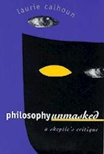 Philosophy Unmasked