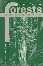 American Forests: Nature, Culture, and Politics 