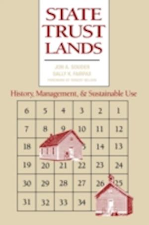 State Trust Lands: History, Management, and Sustainable Use