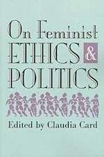 On Feminist Ethics & Politics (PB)