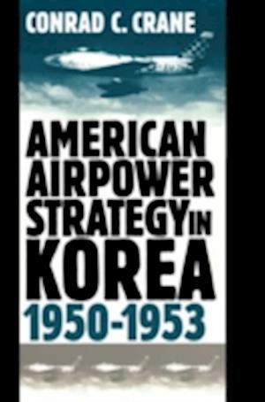 American Airpower Strategy/Korea