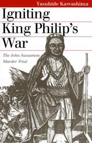 Igniting King Philip's War