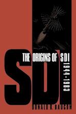 The Origins of SDI, 1944-1983