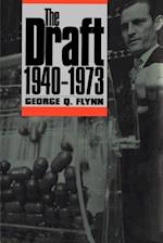 The Draft, 1940-1973