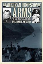 Skelton, W:  An American Profession of Arms