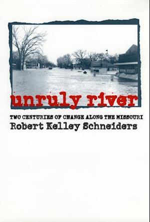 Schneiders, R:  Unruly River
