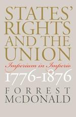 McDonald, F:  States' Rights and the Union