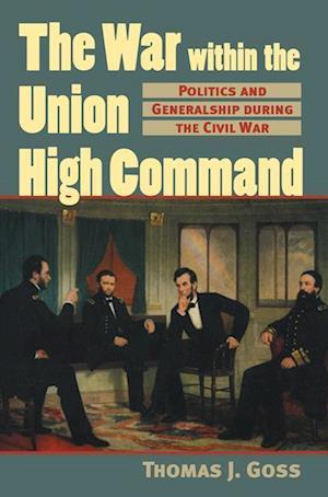 The War Within the Union High Command