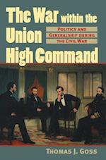 The War Within the Union High Command