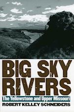 Schneiders, R:  Big Sky Rivers