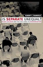 Is Separate Unequal?