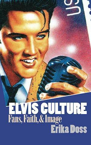 Doss, E:  Elvis Culture