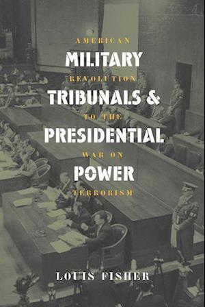 Fisher, L:  Military Tribunals and Presidential Power