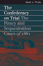 The Confederacy on Trial