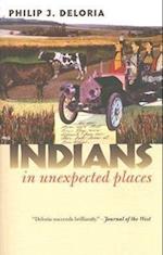 Deloria, P:  Indians in Unexpected Places