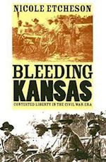Etcheson, N:  Bleeding Kansas