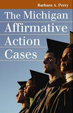 Perry, B:  The Michigan Affirmative Action Cases