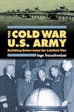 Trauschweizer, I:  The Cold War U.S. Army