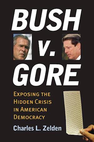 Zelden, C:  Bush V. Gore