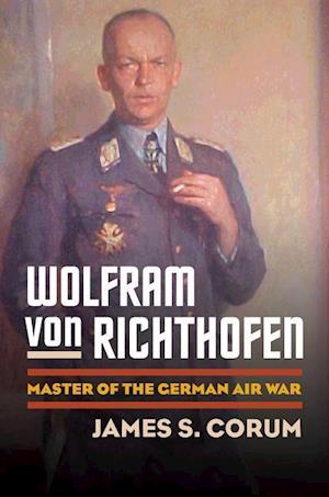 Corum, J:  Wolfram Von Richthofen