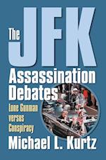 JFK Assassination Debates: Lone Gunman Versus Conspiracy 