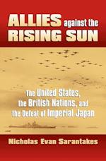 Sarantakes, N:  Allies Against the Rising Sun