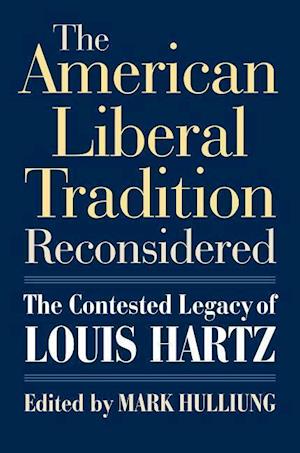 The American Liberal Tradition Reconsidered