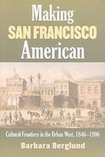 Making San Francisco American