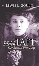 Gould, L:  Helen Taft