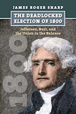 Sharp, J:  The  Deadlocked Election of 1800