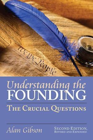 Gibson, A:  Understanding the Founding